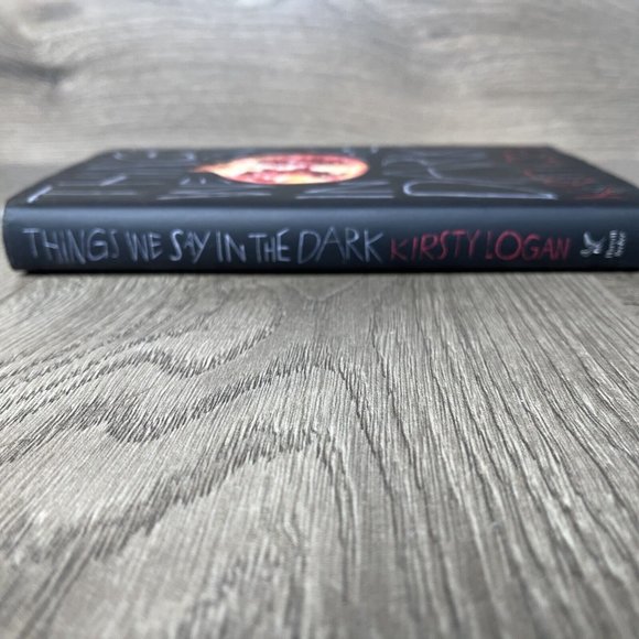 Things We Say in the Dark by Kirsty Logan Hard Cover 2019 - Picture 3 of 10
